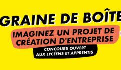 Graine de boîte, un concours pour votre projet d’entreprise