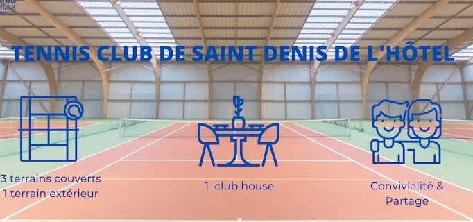 TENNIS CLUB ST DENIS DE L’HOTEL